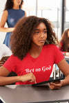 Womens "Bet on God" T-Shirts