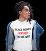 Women's "Black Women Birthed The Culture" T-Shirts